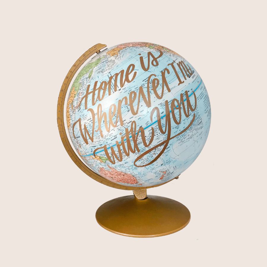 HLOS Home is Wherever I'm with You Globe