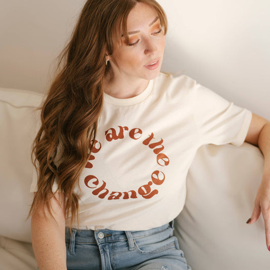 We Are The Change Organic Tee
