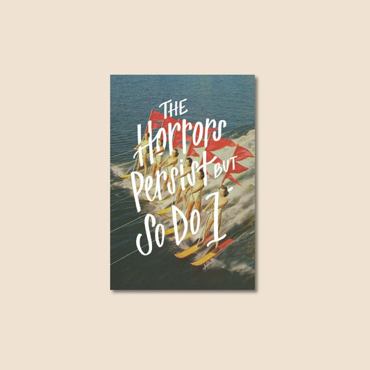 "The Horrors Persist" Postcard