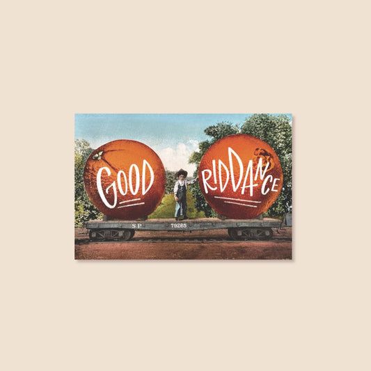 "Good Riddance" Postcard