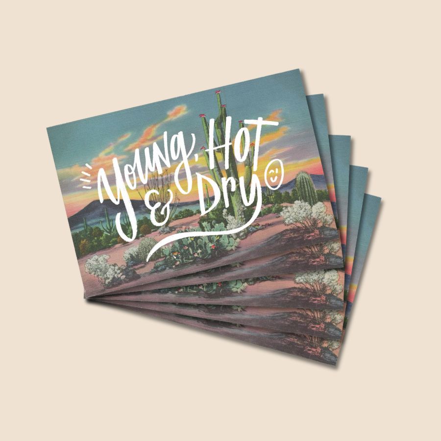 "Young, Hot and Dry" Postcard