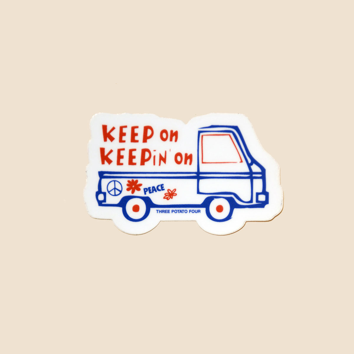 Keep On Keepin On Sticker