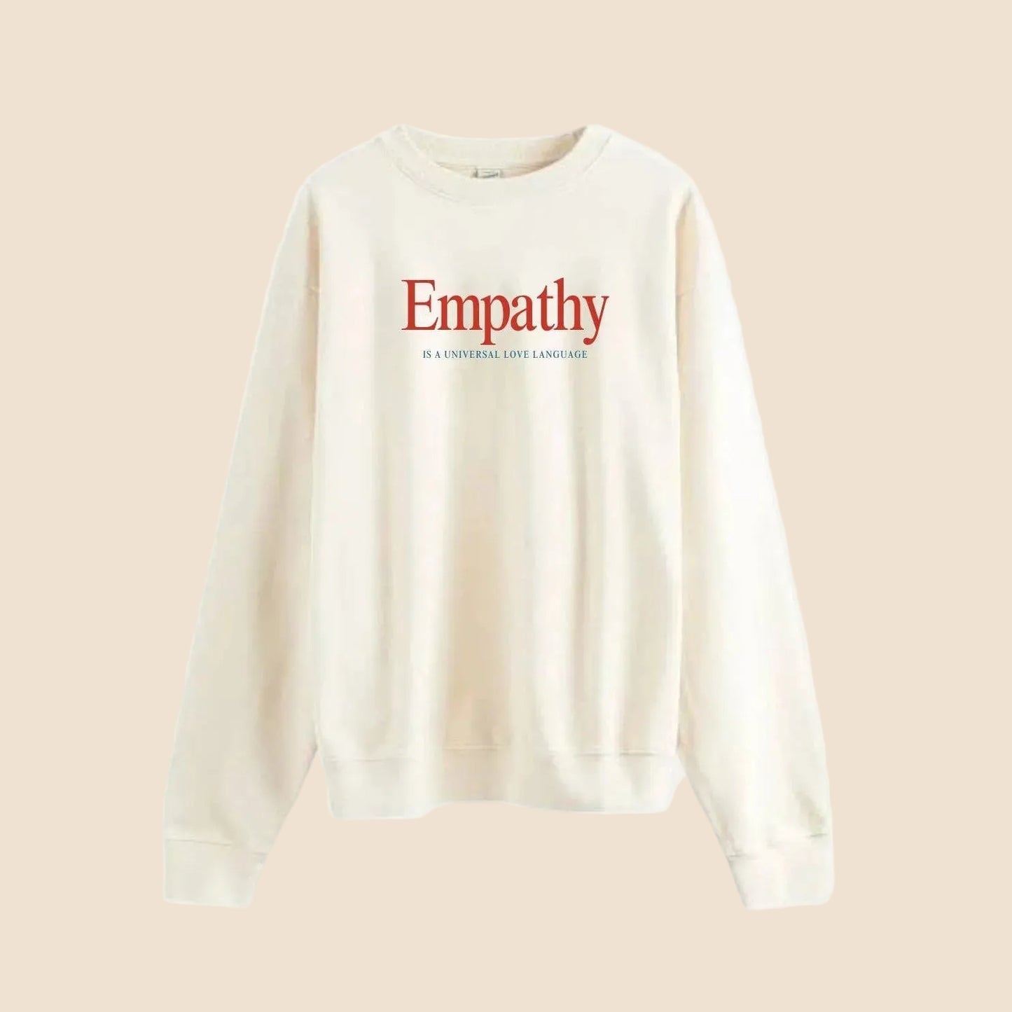 Empathy Adult Unisex Sweatshirt