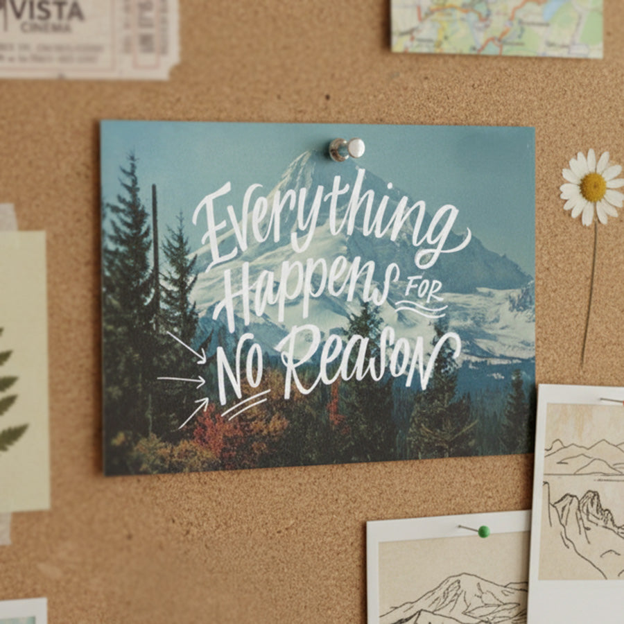 "Everything Happened for NO Reason" Postcard