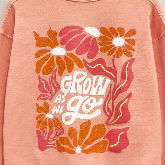 Grow as you Go Sweatshirt